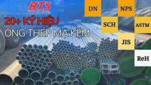 TOP 20 ký hiệu ống thép mạ kẽm bạn nên biết